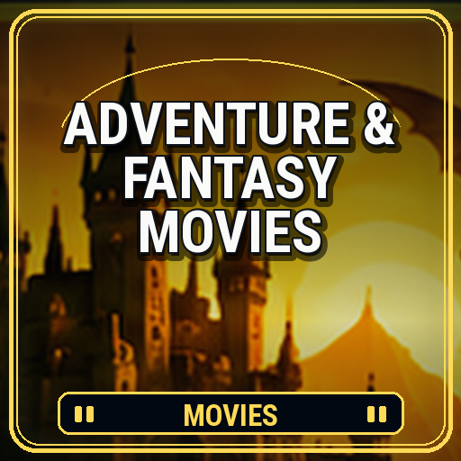 Adventure & Fantasy Movies