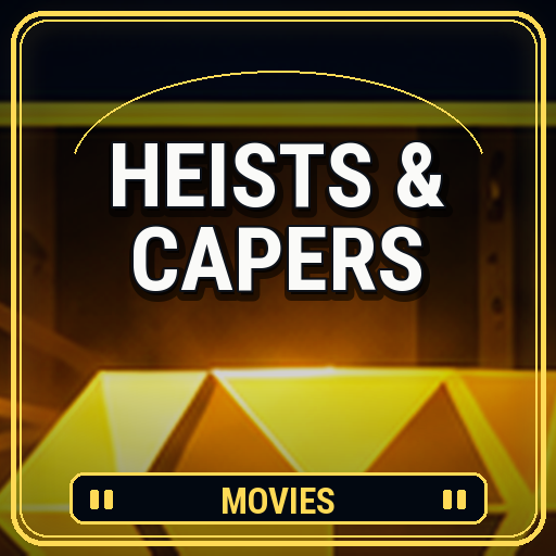 Heists & Capers